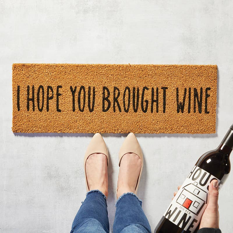 Doormat - I hope you brought wine